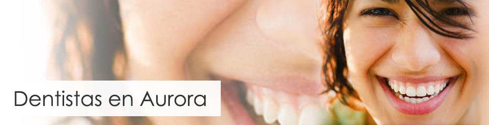 Dentistas en Aurora